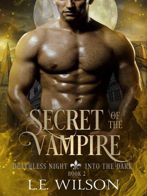 Title details for Secret of the Vampire by L.E. Wilson - Available